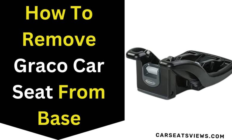 How To Remove Graco Car Seat From Base