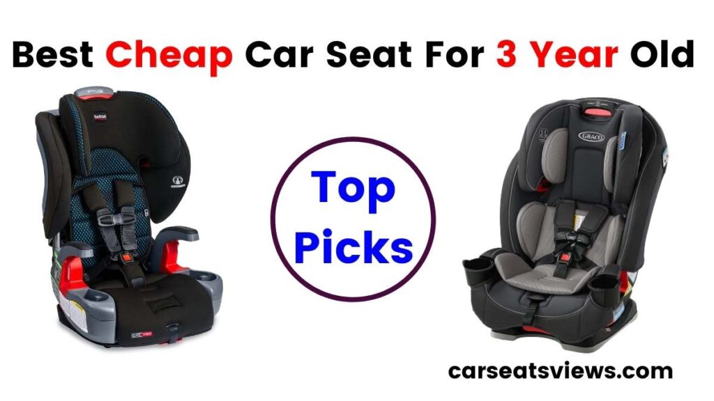 cheap car seat for 3 year old