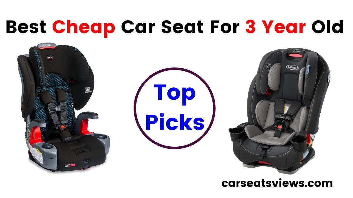 cheap car seat for 3 year old