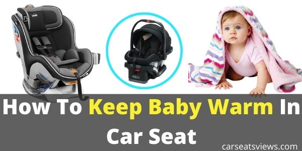 how to keep baby warm in car seat